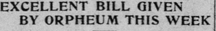 Excellent Bill Given by Orpheum This Week — San Francisco Call, June 4, 1909