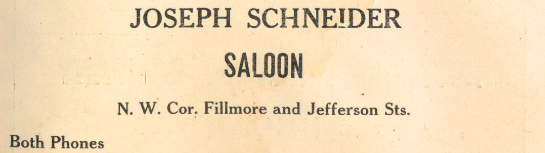 Joseph Schneider Saloon advertisement, N.W. Cor. Fillmore and Jefferson Sts. — Jefferson Athletic Association First Annual Grand Ball program, 1919