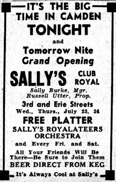 Grand Opening — Sally's Club Royal, Camden Courier-Post, July 22, 1941 — Sally Burke, Manager; Russell Utter, Proprietor; 3rd and Erie Streets