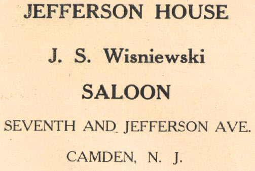 Jefferson House — J. S. Wisniewski Saloon, Seventh and Jefferson Ave., Camden N. J. — advertisement, February 1919
