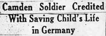 Headline: Camden Soldier Credited With Saving Child's Life in Germany