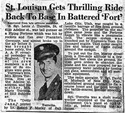 St. Louisan Gets Thrilling Ride Back to Base in Battered Fort — newspaper article about S/Sgt. Louis J. Torretta