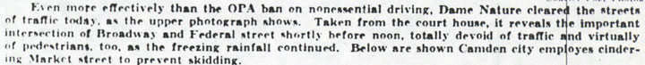 Caption: Even more effectively than the OPA ban on nonessential driving, Dame Nature cleared the streets, Camden Courier-Post, January 28, 1943