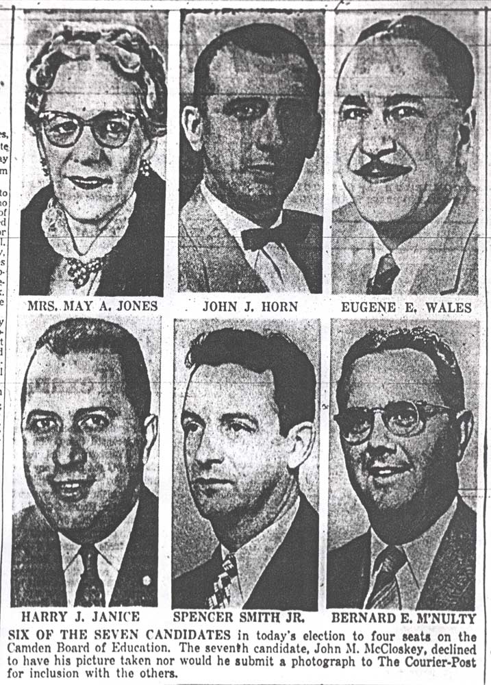 Six of seven Board of Education candidates, 1958: Mrs. May A. Jones, John J. Horn, Eugene E. Wales, Harry J. Janice, Spencer Smith Jr., Bernard E. McNulty