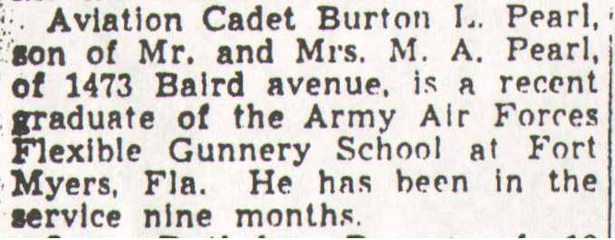 Camden Courier-Post, July 28, 1943 — Aviation Cadet Burton L. Pearl, son of Mr. and Mrs. M. A. Pearl, 1473 Baird Avenue