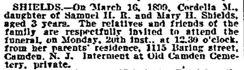Shields death notice, Philadelphia Inquirer, March 19, 1899 — Cordelia M. Shields of 1115 Baring Street