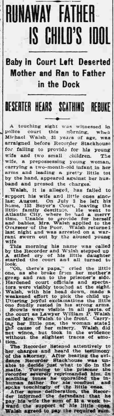 Runaway Father Is Child's Idol — Michael Walsh of 133 Boyer's Court arraigned for non-support, Camden Daily Courier, July 24, 1912