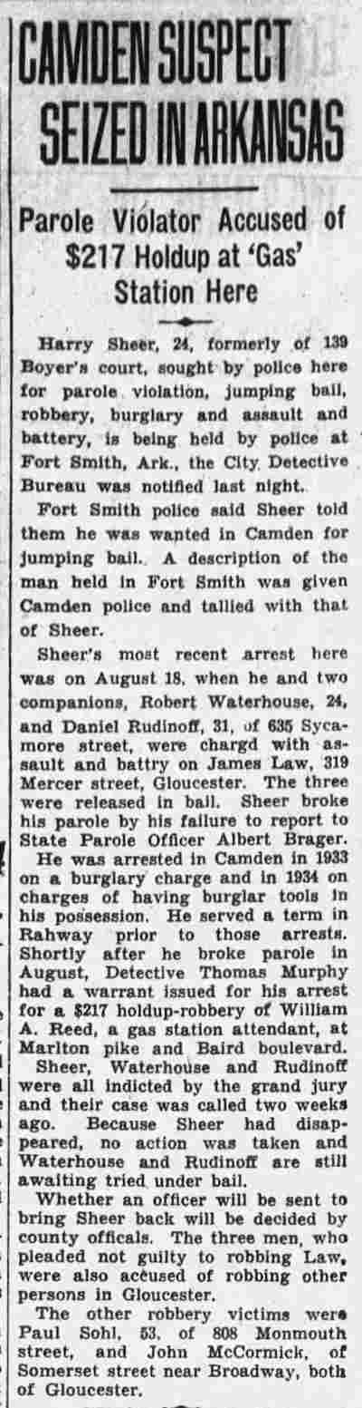 Camden Suspect Seized in Arkansas — Harry Sheer formerly of 139 Boyer's Court sought for parole violation, Camden Courier-Post, October 5, 1936