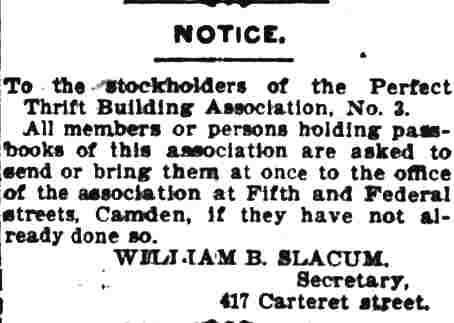 Notice from William B. Slacum, Secretary, Perfect Thrift Building Association No. 2, 417 Carteret Street, Camden Post-Telegram, October 28, 1902