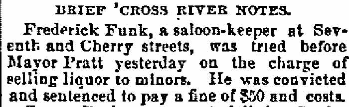 Philadelphia Inquirer, August 7, 1890 — Frederick Funk saloon, 650 Cherry Street; Jesse Pratt