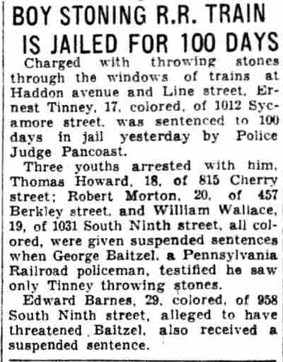 Camden Courier-Post, May 7, 1932 — Thomas Howard, 18, of 815 Cherry Street, given suspended sentence in stone-throwing case