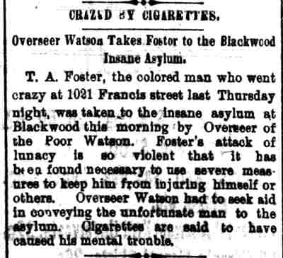 Crazed by Cigarettes — T.A. Foster, 1021 Francis Street — Camden Daily Courier, November 19, 1894