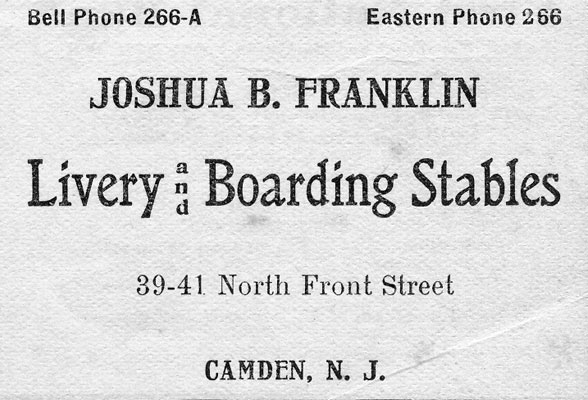 Joshua B. Franklin Livery and Boarding Stables — 1906 Camden City Directory