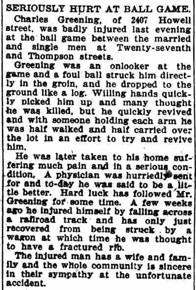 Seriously Hurt at Ball Game — Charles Greening, 2407 Howell Street, 1908