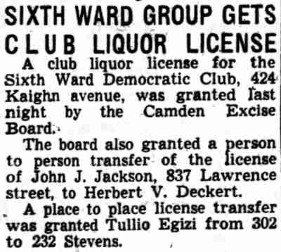 Camden Courier-Post article about the Sixth Ward Democratic Club liquor license and a license transfer from John J. Jackson of 837 Lawrence Street, May 28, 1940