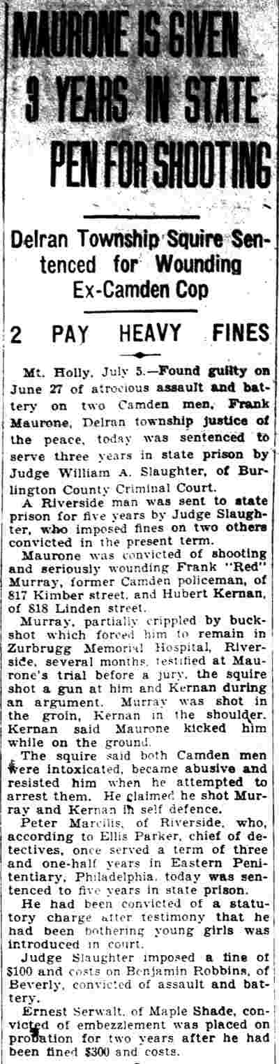 Camden Courier-Post, July 6, 1928 — Maurone sentenced for shooting Frank Murray of 817 Kimber Street