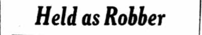 Held as Robber, Camden Courier-Post, October 24, 1935