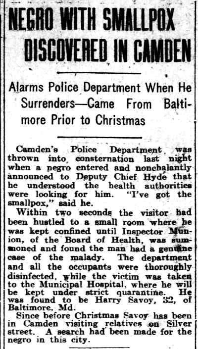 Negro With Smallpox Discovered in Camden — 714 Silver Street, Harry M. Savoy, 1916