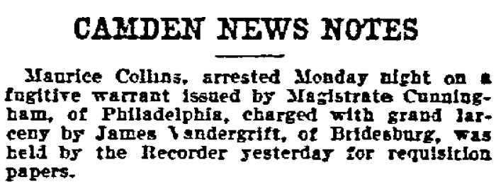 Camden News Notes: Maurice Collins held - July 13, 1904