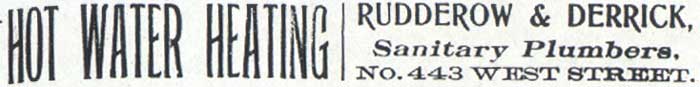 Rudderow & Derrick, Sanitary Plumbers, 443 West Street, 1900