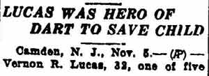Lucas Was Hero of Dart to Save Child — Associated Press, November 5, 1931, headline