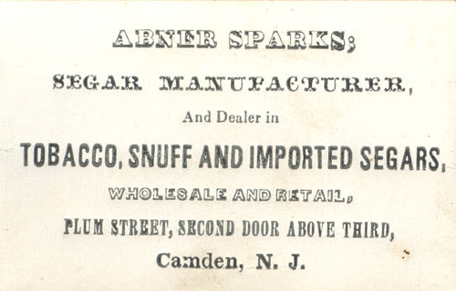 Business card of Abner Sparks, cigar manufacturer, 1858