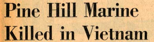 Headline: Pine Hill Marine Killed in Vietnam
