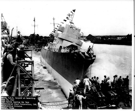 USS Leopold (DE-319) at launching, June 12, 1943, Consolidated Steel Corporation, Orange, Texas