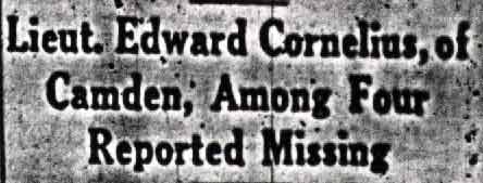 Camden Courier-Post headline: Lieut. Edward Cornelius, of Camden, Among Four Reported Missing