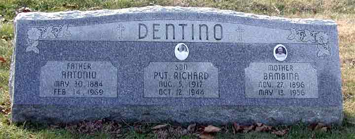 Family grave marker of the Dentino family at Calvary Cemetery, Cherry Hill NJ, showing Antonio Dentino, Pvt. Richard Dentino, and Bambina Dentino