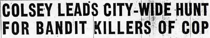 Camden Evening Courier, September 3, 1934 — Colsey Leads City-Wide Hunt for Bandit Killers of Cop