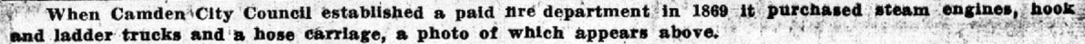 A History of Fire Fighting in Camden, sub-headline — Camden Courier-Post, October 7, 1936