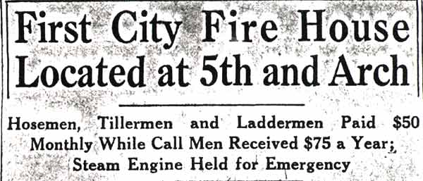 A History of Fire Fighting in Camden, Part 1 — Camden Courier-Post, October 10, 1936