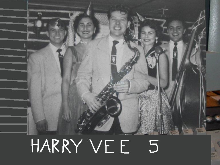 The Harry Vee Five, New Years Eve 1954 at Difigers in Gloucester City, N.J.