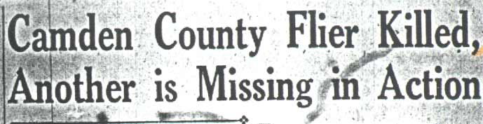 Newspaper headline: Camden County Flier Killed, Another is Missing in Action, Camden Courier-Post, December 28, 1942