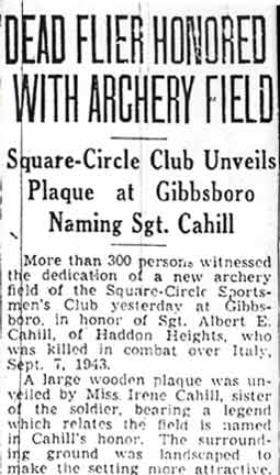 Dead Flier Honored With Archery Field — Square-Circle Club Unveils Plaque at Gibbsboro Naming Sgt. Cahill