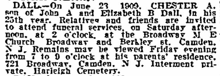 Obituary for Chester A. Dall, Philadelphia Inquirer, June 25, 1909