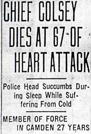 Chief Colsey Dies at 67 of Heart Attack - Camden Courier-Post, September 16, 1939