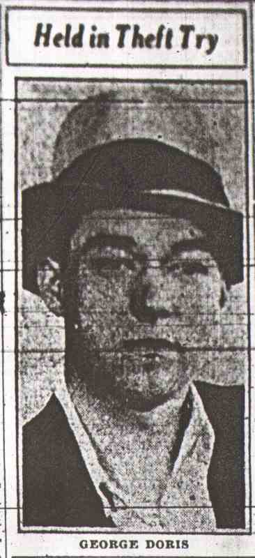 George Doris — Held in Theft Try