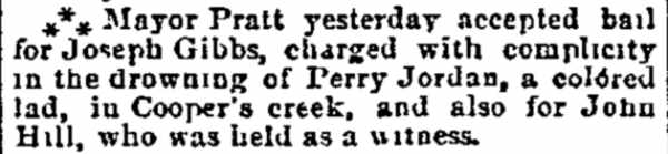 Philadelphia Inquirer, August 6, 1891 — Mayor Pratt accepts bail for Joseph Gibbs and John Hill