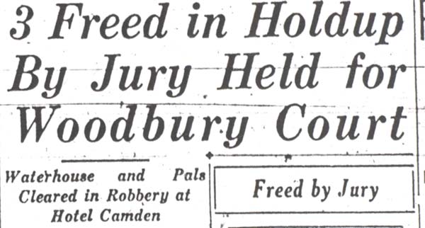 3 Freed in Holdup By Jury Held for Woodbury Court — Camden Evening Courier, December 3, 1930