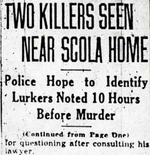 2 Killers Seen Loitering Near Home of Scola (continued)