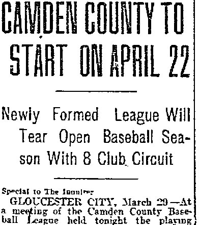 Camden County League to start April 22, March 30, 1911 — part 1