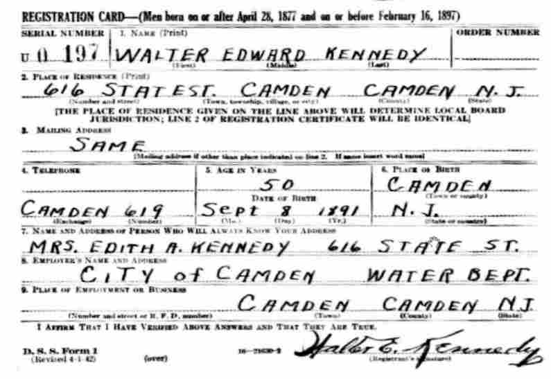 WWII Draft Registration Card for Walter Edward Kennedy, born September 8 1891, Camden NJ