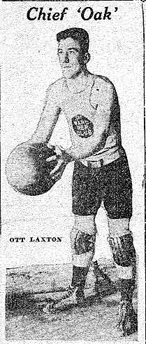 Ott Laxton — Chief Oak, Oaklyn captain and forward