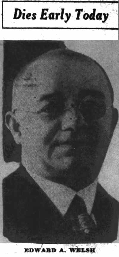 Camden Evening Courier, January 16, 1932 — portrait of Edward A. Welsh with caption 'Dies Early Today'