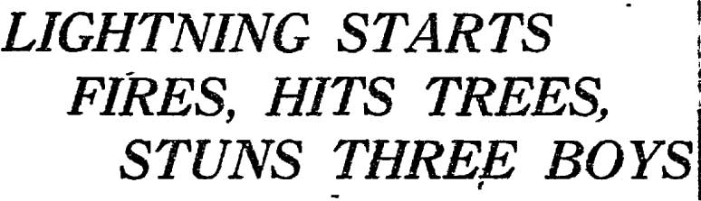 Philadelphia Inquirer, August 19, 1915 — Lightning Starts Fires, Hits Trees, Stuns Three Boys (headline)