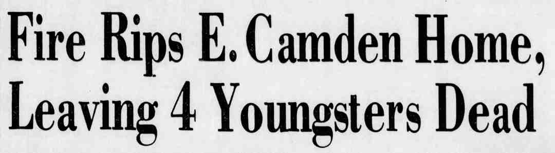 Camden Courier-Post, January 31, 1975 — Fire Rips E. Camden Home, Leaving 4 Youngsters Dead, headline