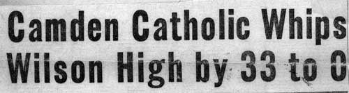 Camden Catholic 33, Woodrow Wilson 0 — newspaper headline
