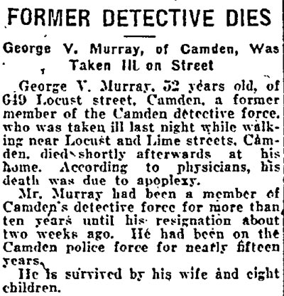 Former Detective Dies — George V. Murray of Camden Was Taken Ill on Street